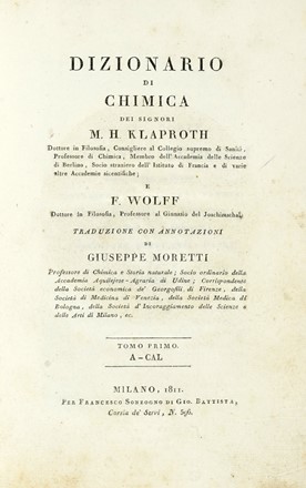  Klaproth Martin Heinrich : Dizionario di chimica... Tomo primo (-quarto). Medicina, Chimica, Scienze tecniche e matematiche, Scienze tecniche e matematiche  Friedrich Benjamin Wolff  - Auction Books from XV to XIX Century [II Part] - Libreria Antiquaria Gonnelli - Casa d'Aste - Gonnelli Casa d'Aste
