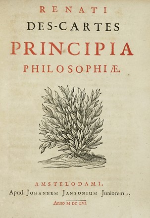  Descartes René : Principia philosophiae...  Johan Hudde, Hendrik (van) Heuraet, Rasmus Bartholin  - Asta Libri a stampa dal XV al XIX secolo [Parte II] - Libreria Antiquaria Gonnelli - Casa d'Aste - Gonnelli Casa d'Aste