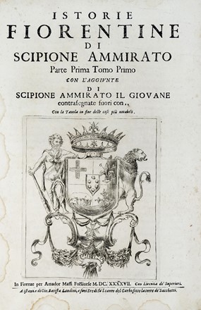  Ammirato Scipione : Istorie fiorentine [...] Parte prima tomo primo (-parte seconda).  Paolo Mini, Domenico Buoninsegni  - Asta Libri a stampa dal XV al XIX secolo [Parte II] - Libreria Antiquaria Gonnelli - Casa d'Aste - Gonnelli Casa d'Aste