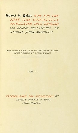  Balzac Honor (de) : [Complete works] now for the first time completely translated into English [...] by G. Burnham Ives. Vol 1 (-53).  Ives Burnham  - Asta Libri a stampa dal XV al XIX secolo [Parte II] - Libreria Antiquaria Gonnelli - Casa d'Aste - Gonnelli Casa d'Aste