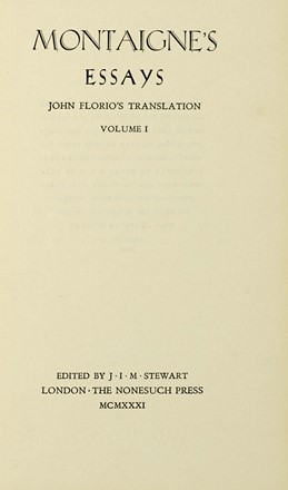  Montaigne Michel Eyquem (de) : Essays John Florio's translation. Volume I (-II).  Giovanni Florio  - Asta Autografi e manoscritti, Futurismo, libri del Novecento e libri d'artista [Parte I] - Libreria Antiquaria Gonnelli - Casa d'Aste - Gonnelli Casa d'Aste
