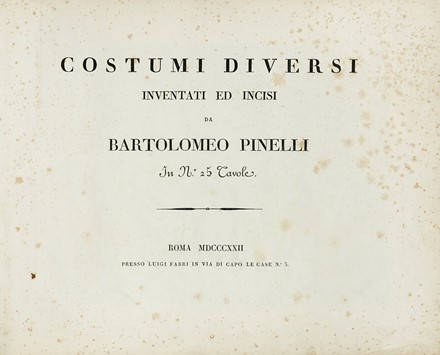  Pinelli Bartolomeo : Costumi diversi inventati ed incisi da Bartolomeo Pinelli in n. 25 tavole. Geografia e viaggi  - Auction Books from XV to XIX Century [II Part] - Libreria Antiquaria Gonnelli - Casa d'Aste - Gonnelli Casa d'Aste