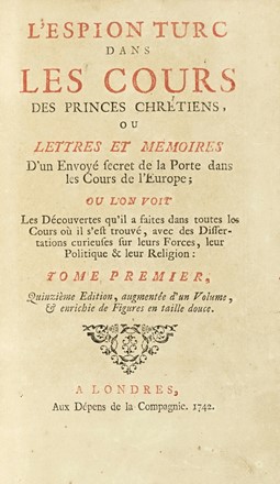  Goudar Pierre Ange : L'espion chinois, ou L'envoyé secret de la cour de Pékin, pour examiner l'état présent de l'Europe. Tome premier (-sixieme). Scienze politiche, Storia, Storia, Diritto e Politica, Storia, Diritto e Politica  Giovanni Paolo Marana  - Auction Books from XV to XIX Century [II Part] - Libreria Antiquaria Gonnelli - Casa d'Aste - Gonnelli Casa d'Aste