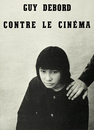  Debord Guy-Ernest : Contre le cinma.  - Asta Autografi e manoscritti, Futurismo, libri del Novecento e libri d'artista [Parte I] - Libreria Antiquaria Gonnelli - Casa d'Aste - Gonnelli Casa d'Aste