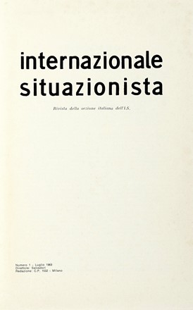  Sanguinetti Gianfranco [e altri] : Internazionale situazionista. Rivista della sezione italiana dell'I.S. N. 1 - Luglio 1969.  Guy-Ernest Debord  - Asta Autografi e manoscritti, Futurismo, libri del Novecento e libri d'artista [Parte I] - Libreria Antiquaria Gonnelli - Casa d'Aste - Gonnelli Casa d'Aste