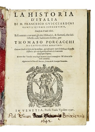  Guicciardini Francesco : La Historia d'Italia [...] divisa in venti libri [...] Riscontrata con tutti gli altri historici [... ] per Thomaso Porcacchi... Storia, Storia, Diritto e Politica  Tommaso Porcacchi  - Auction Books from XV to XIX Century [II Part] - Libreria Antiquaria Gonnelli - Casa d'Aste - Gonnelli Casa d'Aste