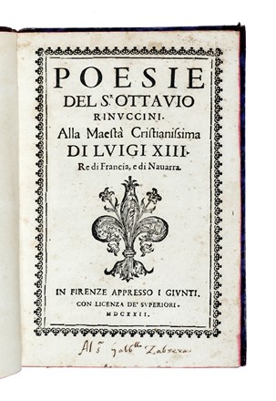  Rinuccini Ottavio : Poesie.  Jacopo Peri, Giulio Caccini  - Asta Libri a stampa dal XV al XIX secolo [Parte II] - Libreria Antiquaria Gonnelli - Casa d'Aste - Gonnelli Casa d'Aste