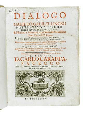  Galilei Galileo : Dialogo [...] dove ne i congressi di quattro giornate si discorre sopra i due massimi sistemi del mondo tolemaico e copernicano [...] seconda impressione. Galileiana, Scienze tecniche e matematiche  - Auction Books from XV to XIX Century [II Part] - Libreria Antiquaria Gonnelli - Casa d'Aste - Gonnelli Casa d'Aste