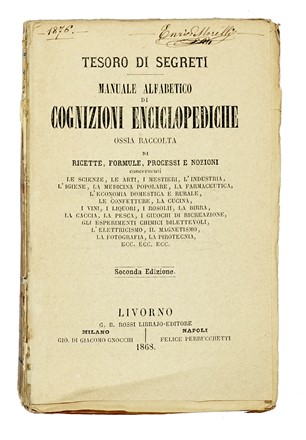 Lotto composto di 8  'Libri di segreti'. Letteratura  - Auction Books from XV to XIX Century [II Part] - Libreria Antiquaria Gonnelli - Casa d'Aste - Gonnelli Casa d'Aste