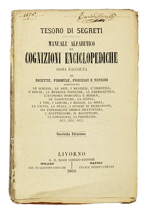 Lotto composto di 8  'Libri di segreti'.  - Asta Libri a stampa dal XV al XIX secolo [Parte II] - Libreria Antiquaria Gonnelli - Casa d'Aste - Gonnelli Casa d'Aste