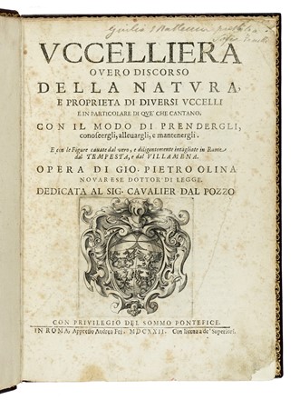  Olina Pietro Giovanni : Uccelliera overo discorso della natura e proprieta di diversi uccelli e in particolare di que' che cantano, con il modo di prendergli, conoscergli, allevargli e mantenergli...  Antonio Tempesta  (Firenze, 1555 - Roma, 1630), Francesco Villamena  (Assisi,  - Roma, 1626)  - Asta Libri a stampa dal XV al XIX secolo [Parte II] - Libreria Antiquaria Gonnelli - Casa d'Aste - Gonnelli Casa d'Aste