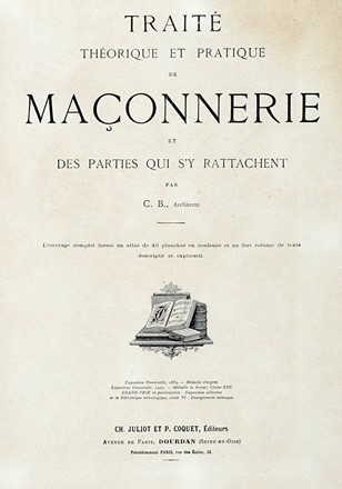 Traité théorique et pratique de maçonnerie et des parties qui s'y rattachent.  - Asta Libri a stampa dal XV al XIX secolo [Parte II] - Libreria Antiquaria Gonnelli - Casa d'Aste - Gonnelli Casa d'Aste