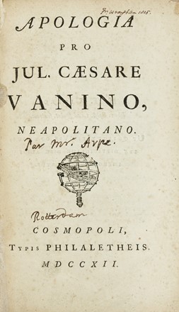  Arpe Peter Friedrich : Apologia pro Jul. Caesare Vanino Neapolitano. Biografia, Religione, Storia, Diritto e Politica  Giulio Cesare Vanini  - Auction Books from XV to XIX Century [II Part] - Libreria Antiquaria Gonnelli - Casa d'Aste - Gonnelli Casa d'Aste