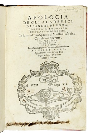  Caro Annibale : Apologia de gli Academici di Bancho di Roma, contra M. Lodovico Castelvetro da Modena...  - Asta Libri a stampa dal XV al XIX secolo [Parte II] - Libreria Antiquaria Gonnelli - Casa d'Aste - Gonnelli Casa d'Aste