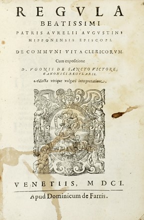  Augustinus Aurelius (santo) : Regula beatissimi patris Aurelij Augustini Hipponensis episcopi. Religione, Biografia, Storia, Diritto e Politica  - Auction Books from XV to XIX Century [II Part] - Libreria Antiquaria Gonnelli - Casa d'Aste - Gonnelli Casa d'Aste