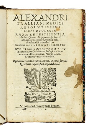  Trallianus Alexander : Libri duodecim. Razae De pestilentia libellus. Medicina  - Auction Books from XV to XIX Century [II Part] - Libreria Antiquaria Gonnelli - Casa d'Aste - Gonnelli Casa d'Aste