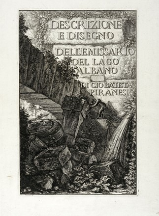  Giovanni Battista Piranesi  (Mogliano Veneto, 1720 - Roma, 1778) : Frontespizio de Le rovine del castello dell'Acqua Giulia... e altri titoli incisi.  - Auction Ancient Art [I Part] - Libreria Antiquaria Gonnelli - Casa d'Aste - Gonnelli Casa d'Aste