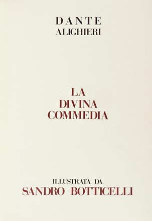  Alighieri Dante : La Divina Commedia. Illustrata da Sandro Botticelli.  Sandro  [..]