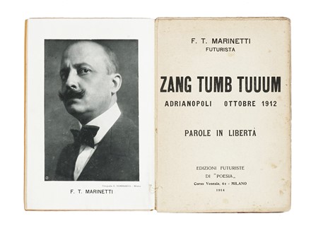  Marinetti Filippo Tommaso : Zang Tumb Tuuum. Adrianopoli ottobre 1912. Parole in libertà.  - Asta Libri, autografi e manoscritti - Libreria Antiquaria Gonnelli - Casa d'Aste - Gonnelli Casa d'Aste