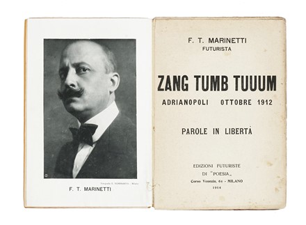  Marinetti Filippo Tommaso : Zang Tumb Tuuum. Adrianopoli ottobre 1912. Parole in libert. Futurismo, Arte  - Auction Books, autographs and manuscripts - Libreria Antiquaria Gonnelli - Casa d'Aste - Gonnelli Casa d'Aste