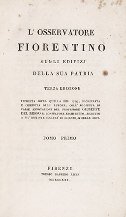  Lastri Marco : L'osservatore fiorentino sugli edifizj della sua patria [...]. Tomo primo (-ottavo).  - Asta Libri, autografi e manoscritti - Libreria Antiquaria Gonnelli - Casa d'Aste - Gonnelli Casa d'Aste