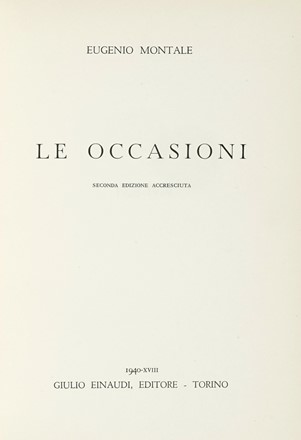  Montale Eugenio : Le occasioni. Seconda edizione accresciuta.  - Asta Libri, autografi  [..]