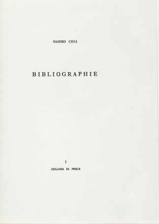 Chia Sandro : Bibliographie. Libro d'Artista, Collezionismo e Bibliografia  - Auction  [..]