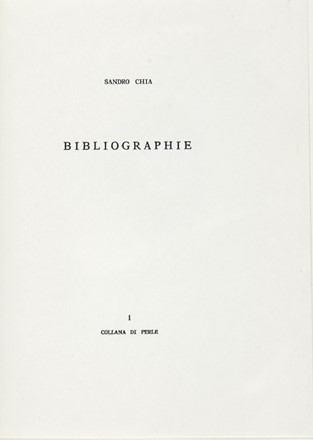  Chia Sandro : Bibliographie. Libro d'Artista, Collezionismo e Bibliografia  - Auction Books, autographs and manuscripts - Libreria Antiquaria Gonnelli - Casa d'Aste - Gonnelli Casa d'Aste