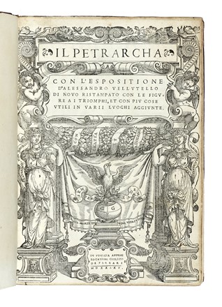  Petrarca Francesco : Il Petrarcha con l'espositione d'Alessandro Vellutello. Classici,  [..]