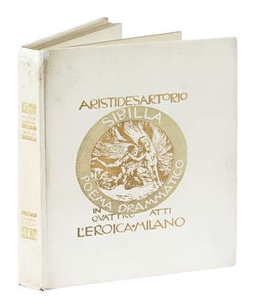  Sartorio Giulio Aristide : Sibilla. Poema drammatico in quattro atti.  - Asta Libri, autografi e manoscritti - Libreria Antiquaria Gonnelli - Casa d'Aste - Gonnelli Casa d'Aste