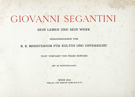  Segantini Giovanni : Giovanni Segantini sein leben und sein werk [...] text verfaszt  [..]