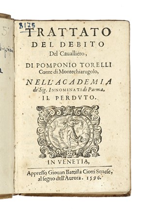  Torelli Pomponio : Trattato del debito del cavallerio...  - Asta Libri, autografi  [..]