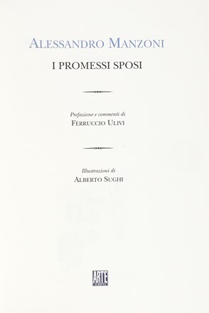  Manzoni Alessandro : I Promessi Sposi [...]. Illustrazioni di Alberto Sughi.  Alberto  [..]