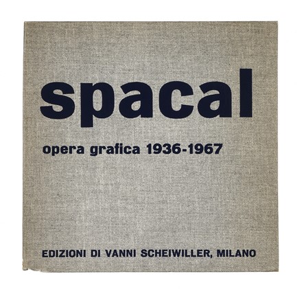  Spacal Luigi : Luigi Spacal. Opera grafica. 1936-1967. Testi di Rodolfo Pallucchini e Franco Russoli. Catalogo a cura di Giulio Montenero  - Asta Libri, autografi e manoscritti - Libreria Antiquaria Gonnelli - Casa d'Aste - Gonnelli Casa d'Aste