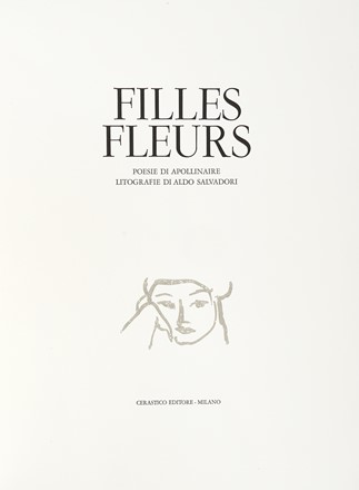  Apollinaire Guillaume : Fille fleurs. Litografie di Aldo Salvadori. Libro d'Artista,  [..]