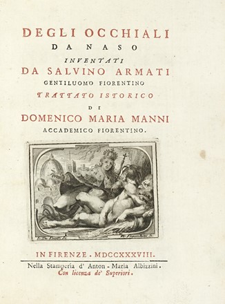  Manni Domenico Maria : Degli occhiali da naso inventati da Salvino Armati...  -  [..]
