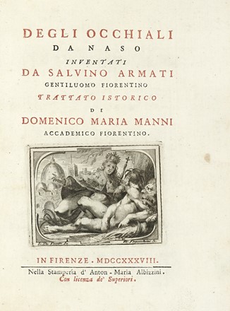  Manni Domenico Maria : Degli occhiali da naso inventati da Salvino Armati... Scienze tecniche e matematiche  - Auction Books, autographs and manuscripts - Libreria Antiquaria Gonnelli - Casa d'Aste - Gonnelli Casa d'Aste