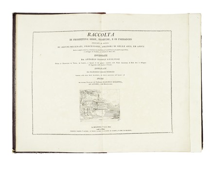  Basoli Antonio : Raccolta di prospettive serie, rustiche e di paesaggio [...] disegnate da Francesco Cocchi budriese [...] incise da diversi scolari del professore Francesco Rosaspina, dall'Autore, dal disegnatore.  Francesco Rosaspina  (Montescudo [Rimini], 1762 - Bologna, 1841), Francesco Cocchi, Gaetano Sandri  - Asta Libri, autografi e manoscritti - Libreria Antiquaria Gonnelli - Casa d'Aste - Gonnelli Casa d'Aste