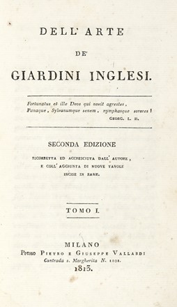  Silva Ercole : Dell?arte dei Giardini inglesi [...]. Edizione seconda. Tomo I (-II).  Filippo Re, Gaetano Riboldi  - Asta Libri, autografi e manoscritti - Libreria Antiquaria Gonnelli - Casa d'Aste - Gonnelli Casa d'Aste