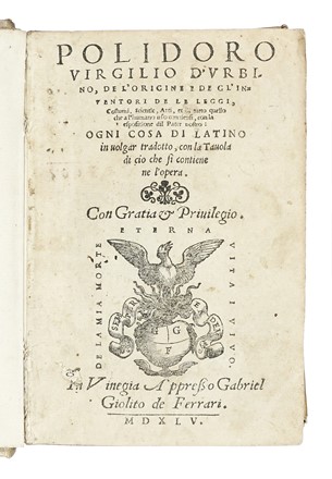  Virgilio Polidoro : De l'origine e de gl'inventori de le leggi, costumi...  Pietro Lauro  - Asta Libri, autografi e manoscritti - Libreria Antiquaria Gonnelli - Casa d'Aste - Gonnelli Casa d'Aste