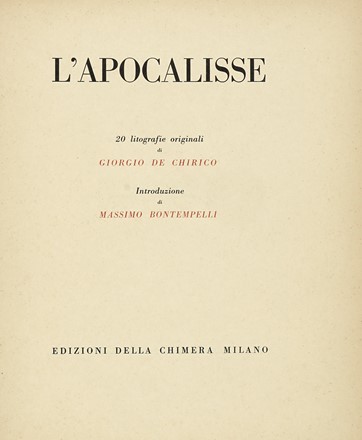  De Chirico Giorgio : L'Apocalisse. 20 litografie originali [...]. Introduzione di Massimo Bontempelli. Libro d'Artista, Collezionismo e Bibliografia  Massimo Bontempelli, Raffaele Carrieri  (Taranto, 1905 - Pietrasanta, 1984)  - Auction Books, autographs and manuscripts - Libreria Antiquaria Gonnelli - Casa d'Aste - Gonnelli Casa d'Aste