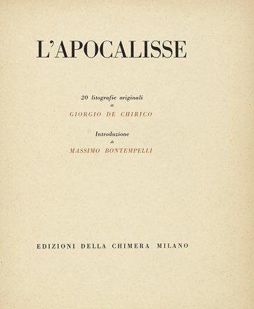  De Chirico Giorgio : L'Apocalisse. 20 litografie originali [...]. Introduzione di Massimo Bontempelli.  Massimo Bontempelli, Raffaele Carrieri  (Taranto, 1905 - Pietrasanta, 1984)  - Asta Libri, autografi e manoscritti - Libreria Antiquaria Gonnelli - Casa d'Aste - Gonnelli Casa d'Aste