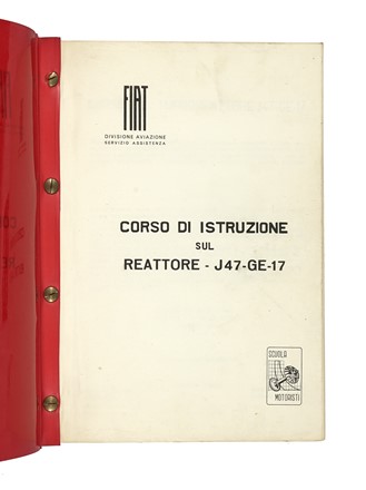 Corso di istruzione sul reattore J47-GE-17. (Fiat - Divisione aviazione servizio assistenza).  - Auction Books, autographs and manuscripts - Libreria Antiquaria Gonnelli - Casa d'Aste - Gonnelli Casa d'Aste