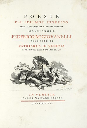  Wagner Joseph : Poesie pel solenne ingresso dell'illustrissimo, e reverendissimo monsignor Federico M.a Giovanelli alla sede di patriarca di Venezia e primate della Dalmazia. Storia locale, Letteratura italiana, Storia, Diritto e Politica, Letteratura  - Auction Books, autographs and manuscripts - Libreria Antiquaria Gonnelli - Casa d'Aste - Gonnelli Casa d'Aste