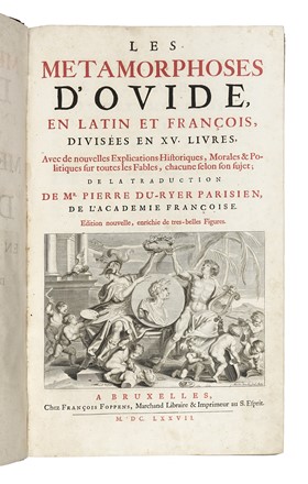  Ovidius Naso Publius : Les Métamorphoses [...] en latin et françois, divisées en XV livres. Avec nouvelles explications historiques, morales & politiques sur toutes les Fables...  Pierre Du Ryer  - Asta Libri, autografi e manoscritti - Libreria Antiquaria Gonnelli - Casa d'Aste - Gonnelli Casa d'Aste