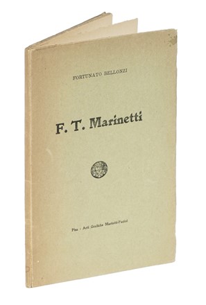  Bellonzi Fortunato : F.T. Marinetti. Futurismo, Arte  - Auction Books, autographs  [..]