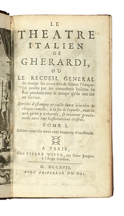  Gherardi Evaristo : Le Theatre italien [...] ou Le recueil genral de toutes les comdies & scenes francoises joues par les comdiens italiens du Roi... Tome I (-VI).  - Asta Libri, autografi e manoscritti - Libreria Antiquaria Gonnelli - Casa d'Aste - Gonnelli Casa d'Aste