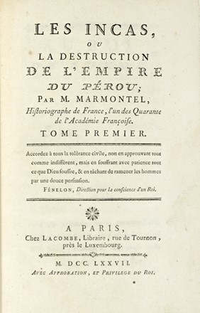  Marmontel Jean Francois : Les Incas, ou La destruction de l'Empire du Pérou... Tome premier (-second).  William Prescott  - Asta Libri, autografi e manoscritti - Libreria Antiquaria Gonnelli - Casa d'Aste - Gonnelli Casa d'Aste
