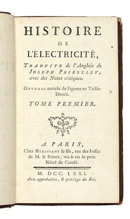 Priestley Joseph : Histoire de l'électricité... Tome premier (-troisieme).  - Asta Libri, autografi e manoscritti - Libreria Antiquaria Gonnelli - Casa d'Aste - Gonnelli Casa d'Aste