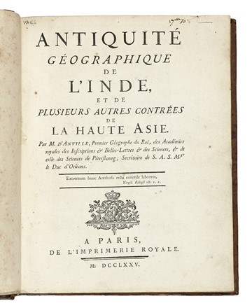  D'Anville Jean Baptiste : Antiquité géographique de l'Inde, et de plusieurs autres contrées de la Haute Asie.  - Asta Libri, autografi e manoscritti - Libreria Antiquaria Gonnelli - Casa d'Aste - Gonnelli Casa d'Aste